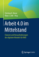 Arbeit 4.0 Im Mittelstand: Chancen Und Herausforderungen Des Digitalen Wandels Fur Kmu