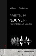 Arbeiten in New York: Recht, Wirtschaft, Soziales