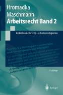 Arbeitsrecht Band 2: Kollektivarbeitsrecht + Arbeitsstreitigkeiten