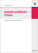 Arbeitsrechtliche PRAXIS: Leitfaden Fr Personalverantwortliche