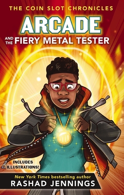 Arcade and the Fiery Metal Tester - Jennings, Rashad