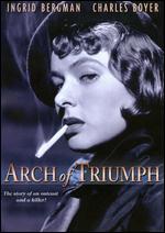 Arch of Triumph - Lewis Milestone