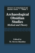 Archaeological Obsidian Studies: Method and Theory