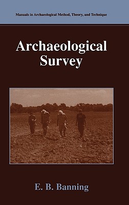 Archaeological Survey - Banning, E B