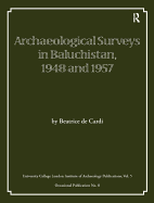 Archaeological Surveys in Baluchistan, 1948 and 1957