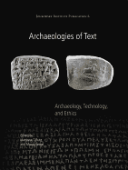 Archaeologies of Text: Archaeology, Technology, and Ethics