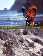 Archaeology in Washington - Kirk, Ruth, and Daugherty, Richard D