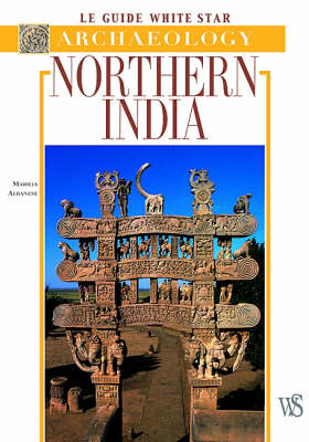 Archaeology: Northern India - Albanese, Marilia