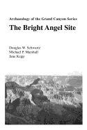 Archaeology of the Grand Canyon: The Bright Angel Site