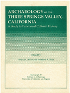 Archaeology of Three Springs Valley, California: A Study in Functional Cultural History
