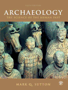 Archaeology: The Science of the Human Past