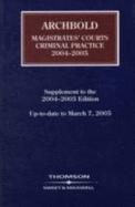 Archbold 2004-2005: Magistrate's Courts Criminal Practice - Padfield, Nicola