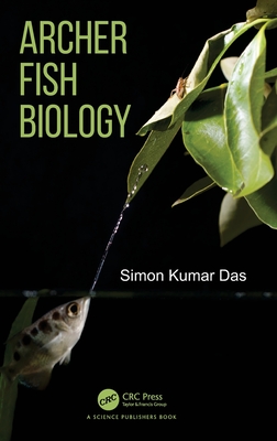 Archer Fish Biology - Kumar Das, Simon