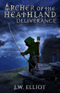 Archer of the Heathland: Deliverance