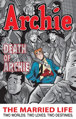 Archie: The Married Life Book 6 - Kupperberg, Paul