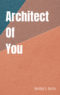 Architect Of You
