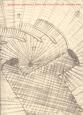 Architects' Drawings: From the Collection of Barbara Pine - Pine, Barbara, Professor, and Graves, Michael (Foreword by)