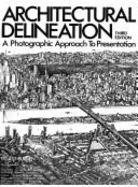 Architectural Delineation: A Photographic Approach to Presentation - Burden, Ernest E