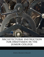 Architectural Instruction for Draftsmen in the Junior College