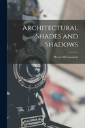 Architectural Shades and Shadows