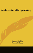 Architecturally Speaking