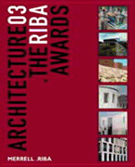 Architecture 03: The Riba Awards - Chapman, Tony, Professor (Editor)