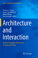 Architecture and Interaction: Human Computer Interaction in Space and Place
