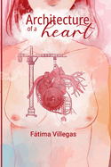 Architecture of a heart: Written by the author of Pending Subjects