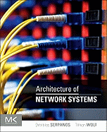 Architecture of Network Systems