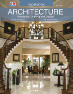 Architecture: Residential Drafting and Design Workbook