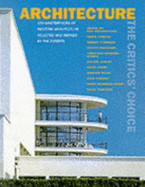 Architecture: The Critics' Choice - Cruickshank, Dan (Editor)