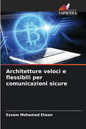 Architetture veloci e flessibili per comunicazioni sicure