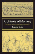 Architexts of Memory: Literature, Science, and Autobiography