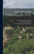 Archiv Des Criminalrechts.