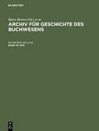 Archiv f?r Geschichte des Buchwesens, Band 19, Archiv f?r Geschichte des Buchwesens (1978)