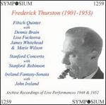 Archive Recordings of Live Performances, 1948 & 1952 - Dennis Brain (horn); Frederick Thurston (clarinet); James Whitehead (cello); John Ireland (piano); Lisa Fuchsova (piano);...