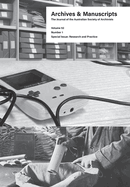 Archives and Manuscripts Volume 52 Number 1: Special Issue: Research and Practice