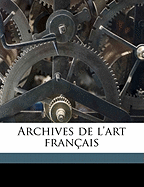 Archives de l'Art Franais Volume 5