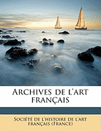 Archives de l'art fran?ais Volume 3