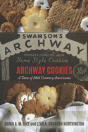 Archway Cookies: A Taste of 20th Century Americana