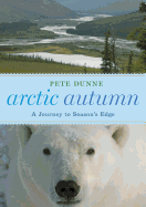 Arctic Autumn: A Journey to Season's Edge