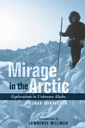 Arctic Sun on My Path: The True Story of America's Last Great Polar Explorer
