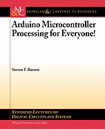 Arduino Microcontroller Processing for Everyone: Part I