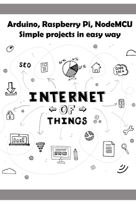 Arduino, Raspberry Pi, NodeMCU Simple projects in easy way - K, Ambika Parameswari (Editor), and K, Anbazhagan