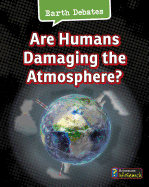 Are Humans Damaging the Atmosphere?