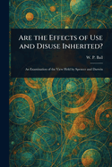 Are the Effects of Use and Disuse Inherited?