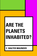 Are the Planets Inhabited?