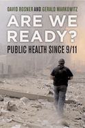 Are We Ready?: Public Health Since 9/11 Volume 15