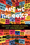 Are We the 99%?: The Occupy Movement, Feminism, and Intersectionality