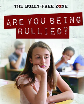 Are You Being Bullied? - Harasymiw, Therese